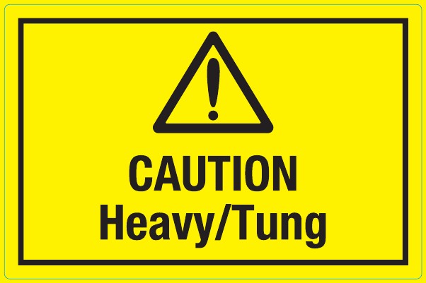 Caution Heavy/Tung